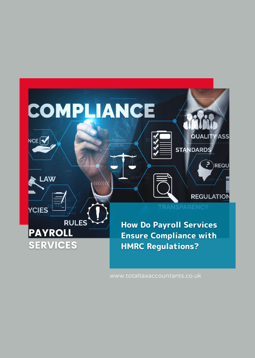 How Do Payroll Services Ensure Compliance with HMRC Regulations
