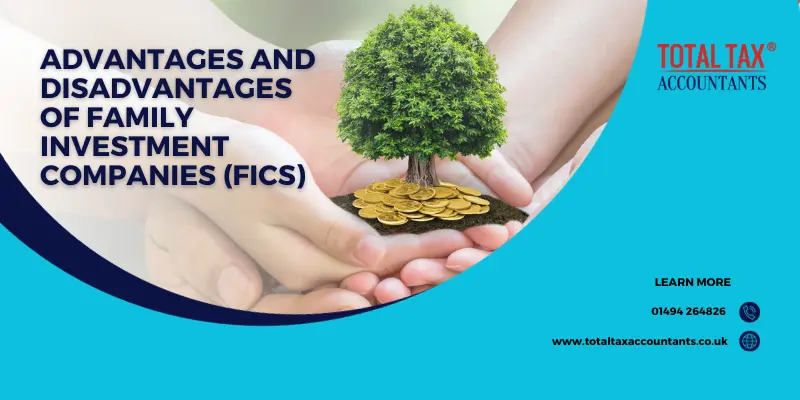 Advantages and Disadvantages of Family Investment Companies (FICs)