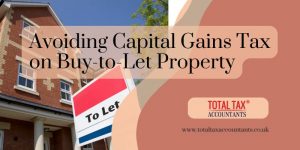 How to Avoid Capital Gains Tax on Buy-to-Let Property