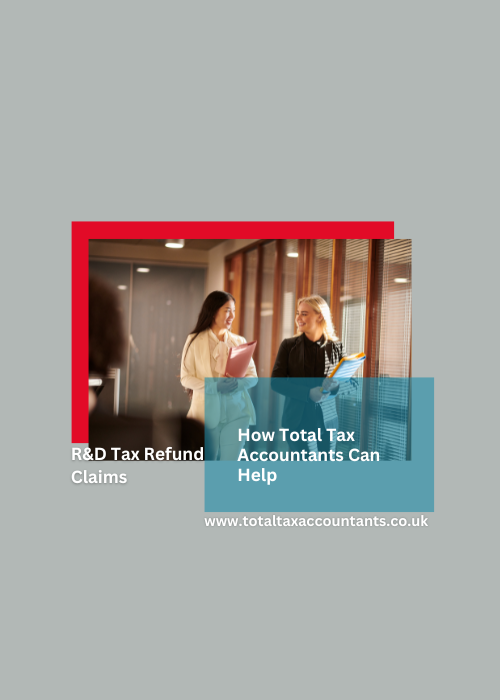 How Total Tax Accountants Can Help Claiming R&D Tax Refund