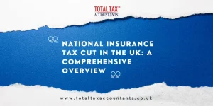 National Insurance Tax Cut in the UK A Comprehensive Overview