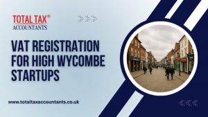Guide to VAT Registration for High Wycombe Startups