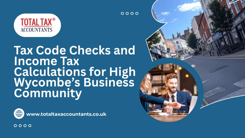 Tax Issues of the Business Community in High Wycombe | 2025 UK Tax Advice for Businesses & Self-Employed