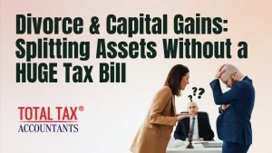 Divorce & Capital Gains Splitting Assets Without a HUGE Tax Bill in the UK